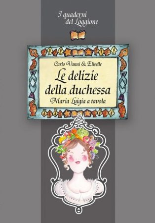 le-delizie-della-duchessa-edizioni-del-loggione