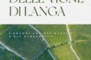 Atlante delle vigne di Langa: esce la nuova edizione