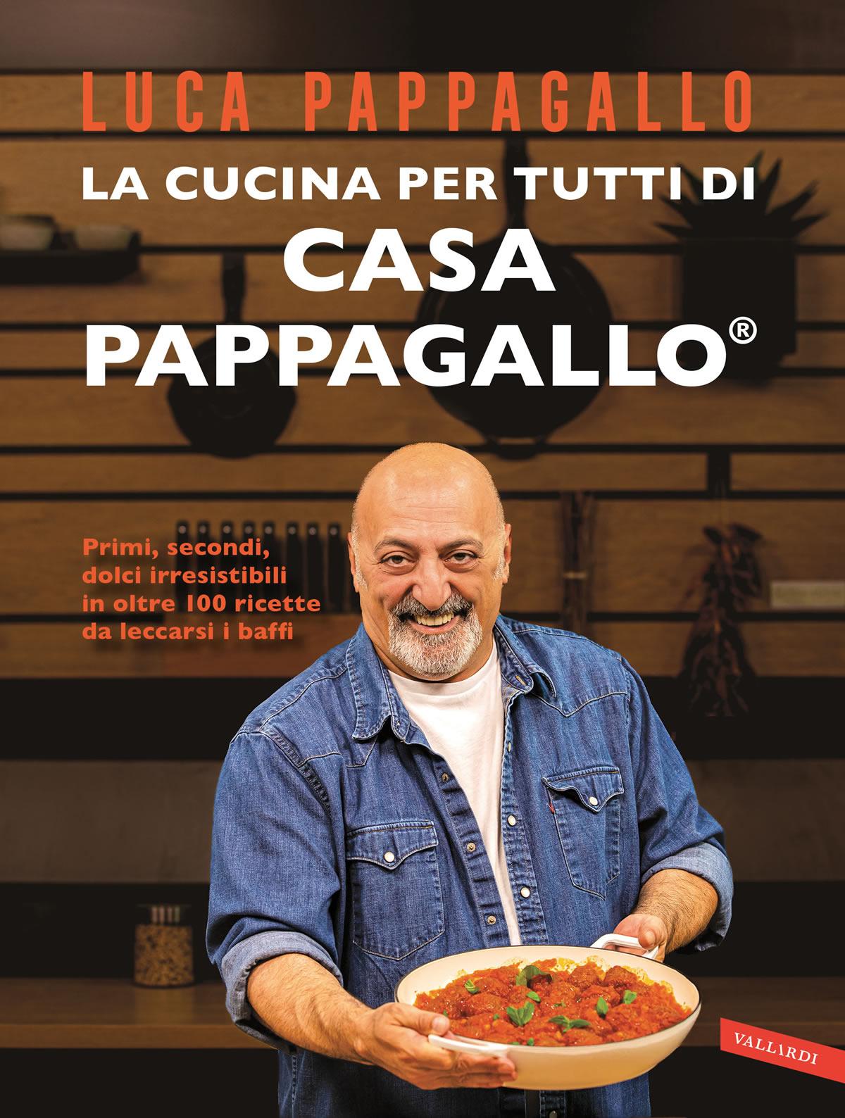 La cucina per tutti di Casa Pappagallo, il nuovo libro