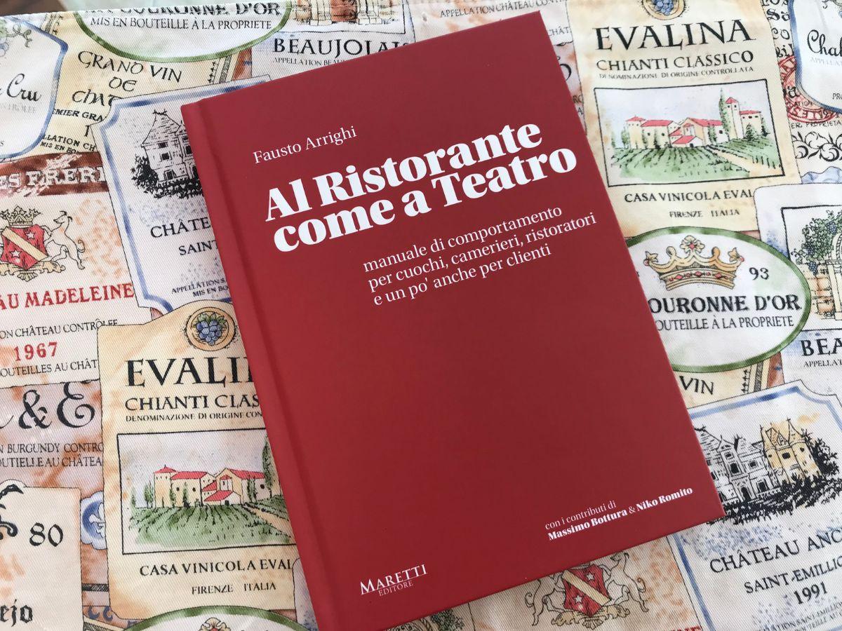 Al Ristorante come al Teatro, nuovo libro di Fausto Arrighi