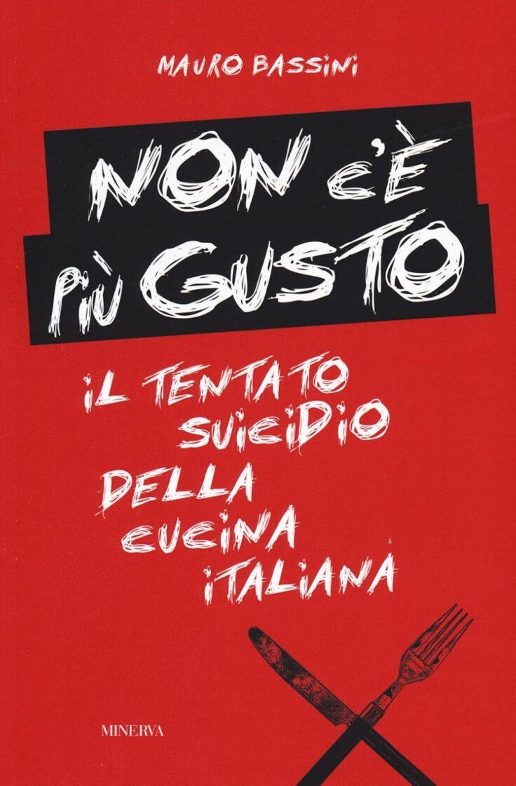 Non c'è più gusto: il nuovo libro di Mauro Bassini